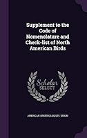 Supplement to the Code of Nomenclature and Check-list of North American Birds 134186815X Book Cover