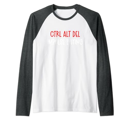 Funny ctrl alt del Impulse Comprar computadora eliminar Comprar Camiseta Manga Raglan