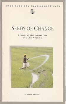 Seeds of Change: Stories of Innovation in Latin America (Inter-American Development Bank)