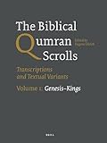 The Biblical Qumran Scrolls. Volume 1: GenesisKings: Transcriptions and Textual Variants