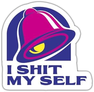 (3Pcs) It Sh*t Myself Sticker - Bell, Funny, Taco, Best Friends, Swear Word, Adult Stickers - 3X3 for Wall, Laptop, Cell, Tumbler image 5