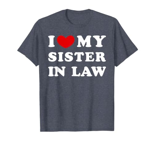 I Love My Sister in Law, I Love My Sister in Law T-Shirt, Men, Heather Blue, Medium