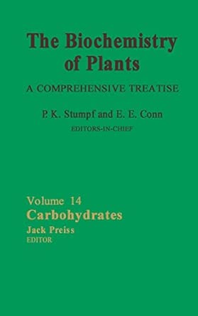 The Biochemistry of Plants: Carbohydrates (Volume 14)-Wow! eBook