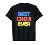 Best Choji Ever - Funny Choji Name Choji T-Shirt