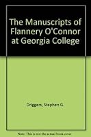 The Manuscripts of Flannery O'Connor at Georgia College 0820310581 Book Cover
