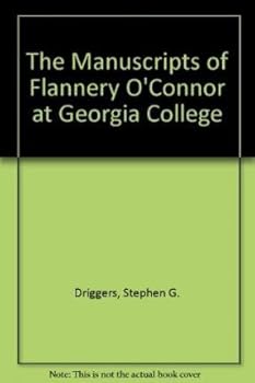 The Manuscripts of Flannery O'Connor at Georgia College