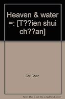 Heaven & water =: [Tien shui chuan] 0960465227 Book Cover