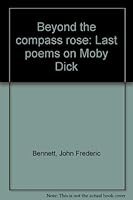 Beyond the compass rose: Last poems on Moby Dick 0915514222 Book Cover