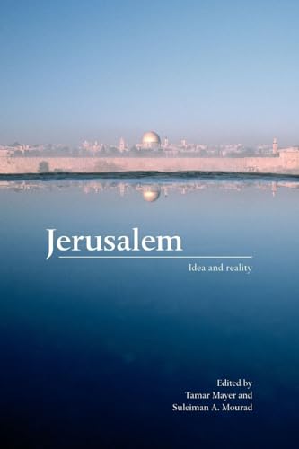 Jerusalem: Idea and Reality view 2