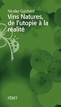 Download VINS NATURES, DE L'UTOPIE A LA REALITE PDF