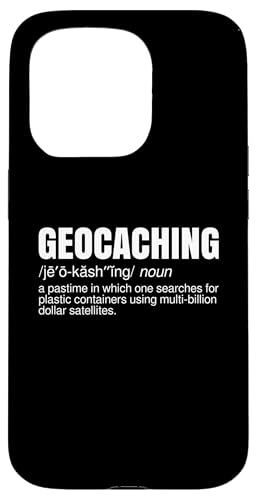 Definizione di geocaching | Funny Sarcastic Custodia per iPhone 15 Pro