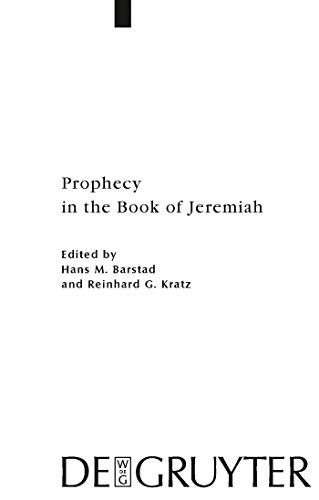 Prophecy in the Book of Jeremiah (Beihefte zur Zeitschrift für die alttestamentliche Wissenschaft, 388)