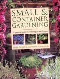 Small & Container Gardening by Peter & Stephanie Donaldson McHoy 0681783397 Book Cover