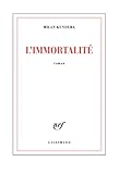  L\'Immortalité (French Edition)