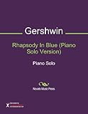 Rhapsody In Blue (Piano Solo Version) Sheet Music (Piano Solo)