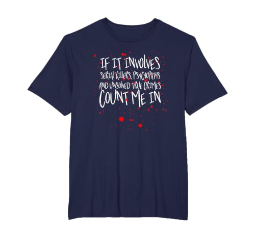 Serial Killers, psychopaths & Unsolved True Crimes t-Shirt T-Shirt, Men's Big and Tall, Navy Blue, 4X Tall