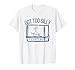 Hockey Got Too Silly Penalty Box Silly Goose Hockey Lover T-Shirt
