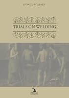 Trials on Welding 9963215807 Book Cover