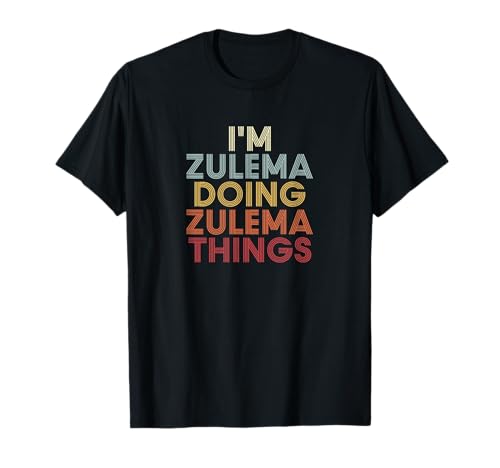 Zulema Name Zulema Personalized Name First Given Camiseta