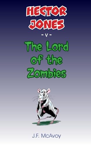 Hector Jones -v- The Lord of the Zombies