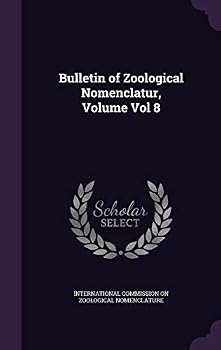 Hardcover Bulletin of Zoological Nomenclatur, Volume Vol 8 Book
