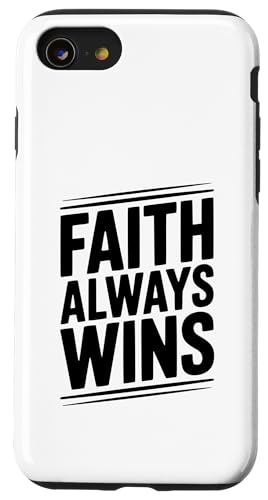 Faith Always Wins CXs[V^NX`bZ[W X}zP[X iPhone SE (2020) / 7 / 8 p