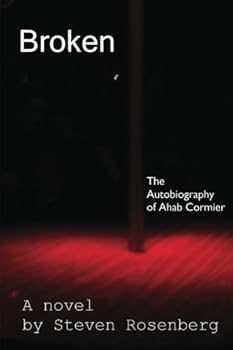 Paperback Broken. The Autobiography of Ahab Cormier Book