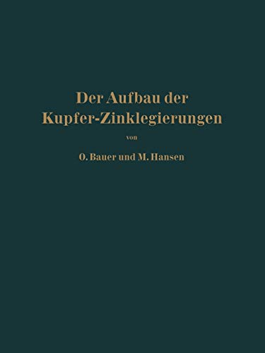 Preisvergleich Produktbild Der Aufbau der Kupfer-Zinklegierungen