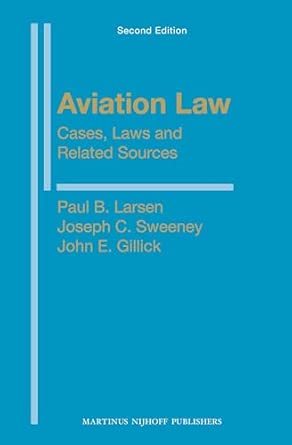 Aviation Law: Cases, Laws and Related Sources: 2nd ed. Edition book cover