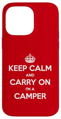 Keep Calm and Carry On I'm a Camper - �ʔ��� �X�}�z�P�[�X iPhone 14 Pro Max �p