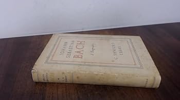 Johann Sebastian Bach: A Biography