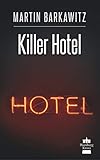Killer Hotel: SoKo Hamburg 20 - Ein Heike Stein Krimi