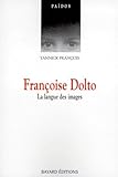  Francoise Dolto. La Langue Des Images