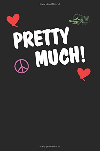 Pretty Much!: A Dream Journal For Girls: You Can Have Pretty Much Whatever You Dream Of As Long As It Is Positive