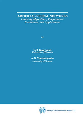 Artificial Neural Networks: Learning Algorithms, Performance Evaluation, and Applications: 209 (The Springer International Series in Engineering and Computer Science, 209) view 2