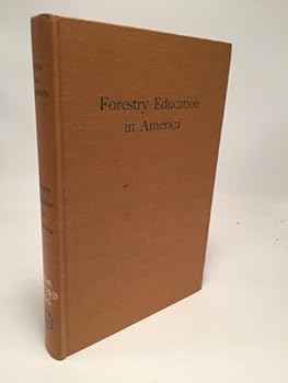 Hardcover Forestry Education in America Today and Tomorrow [Unknown] Book