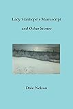 Lady Stanhope's Manuscript and Other Stories