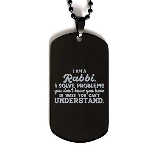 Christmas Rabbi Gifts for Rabbi Necklace Dog tag Gifts Ideas for Birthday or Christmas. I'm a Rabbi I Solve Problem You Don't Know You Have in Ways You Can't Understand