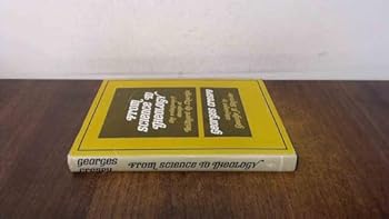 Hardcover From Science to Theology: The Evolutionary Design of Teilhard de Chardin Book