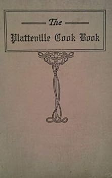 Unknown Binding Platteville Cook Book