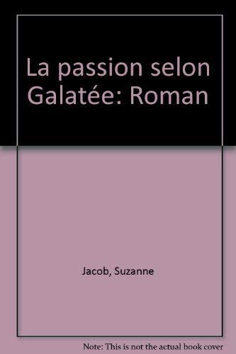 Passion selon Galatée Jacob, Suzanne