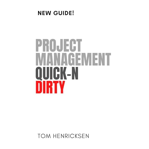 Project Management Quick-N Dirty by Tom Henricksen episode artwork