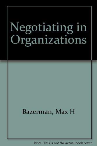 Negotiating in Organizations 0803920350 Book Cover