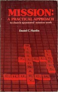 Paperback Mission: A practical approach to church sponsored mission work Book