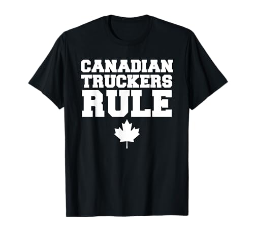 Canadian Truckers Rule Camiseta