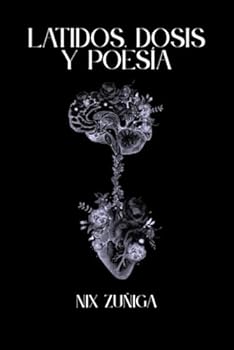 Paperback Latidos, Dosis Y Poesía. (Spanish Edition) [Spanish] Book