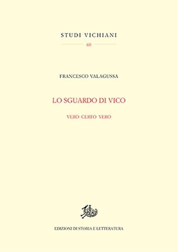 Lo sguardo di Vico. Vero certo vero