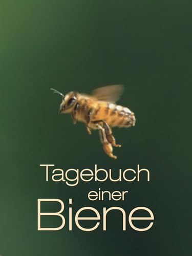 Tagebuch einer Biene