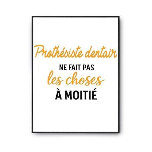 Poster humour prothésiste dentaire Otshirt : sublimez votre cabinet ou atelier