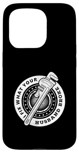 私はあなたの夫が面白い配管工ユーモアの修理を壊したものを修正します スマホケース iPhone 15 Pro 用